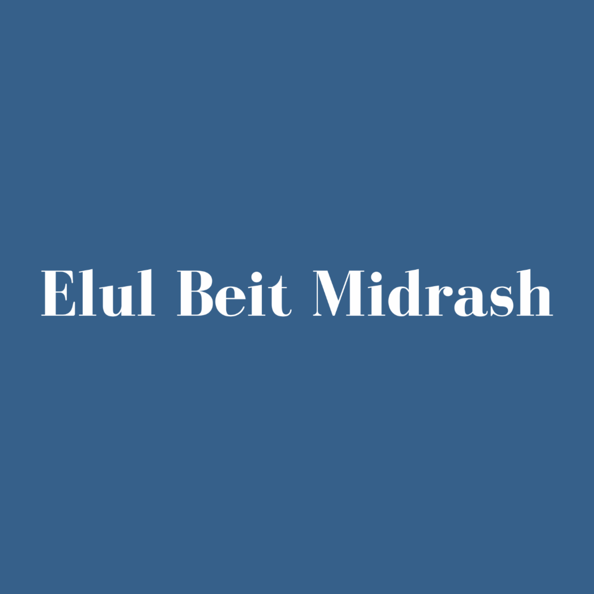 Elul Beit Midrash